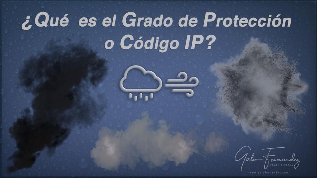 ¿Qué es el Código o Grado de Protección IP?